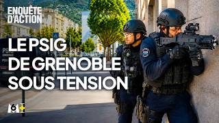 Avec Le Psig Dans Les Quartiers Les Plus Tendus De Grenoble - Enquête Daction - M6 Mag