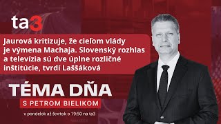 Slovenský rozhlas a televízia sú dve úplne rozličné inštitúcie, tvrdí Laššáková