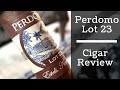 Perdomo lot 23 cigar review