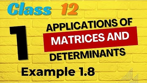 Class 12|Maths|Example1.8|Chapter-1|Applications of Matrices and Determinants|@mathsmasterdhamu9158
