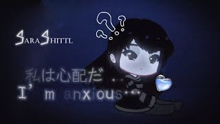 I&#39;m Anxious... ‖ Gacha Club ‖ ｇｍｖ