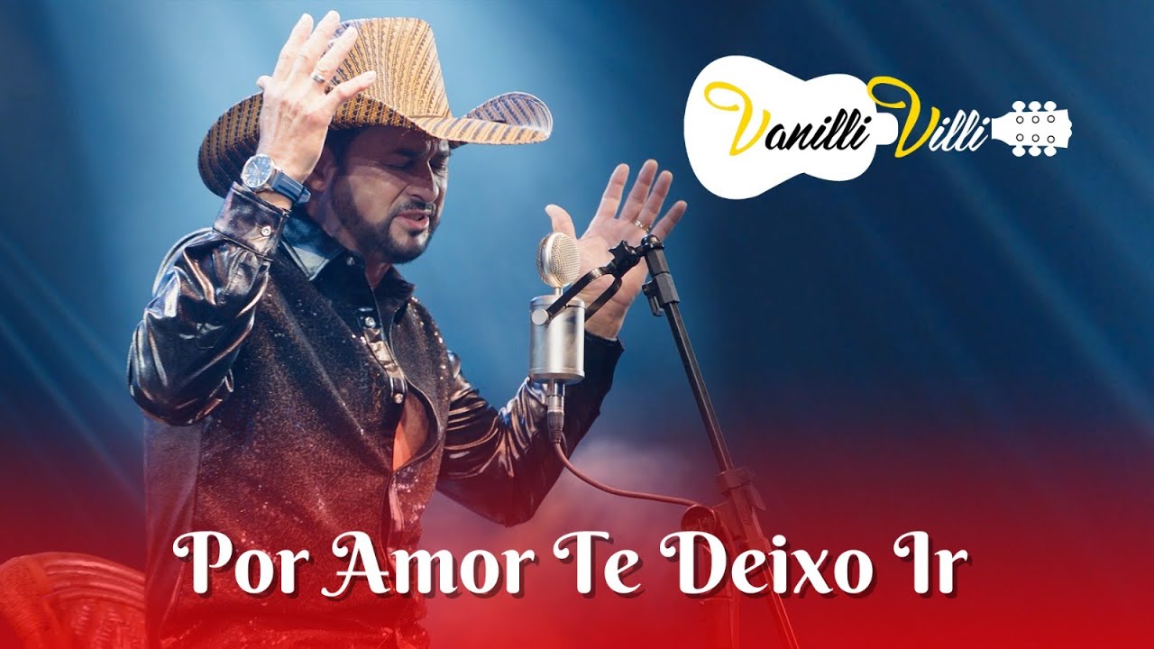 Vanilli Villi  - Por Amor Te Deixo Ir (Oficial)