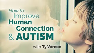 Human Connection & Autism Intervention