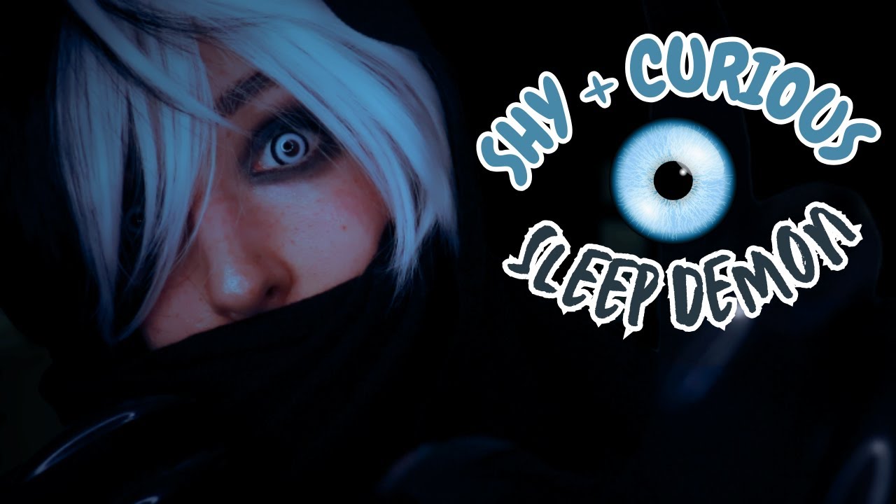 ASMR Your Sleep Demon is Fascinated with You! | Curious Personal Attention + SLOOOW Talking