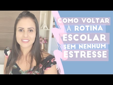 COMO RETOMAR A ROTINA ESCOLAR SEM NENHUM ESTRESSE - DICA INFALÍVEL!