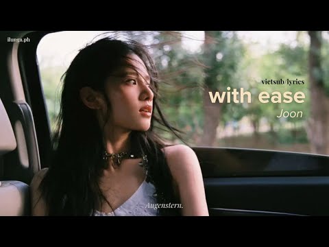 [vietsub] with ease - Joon | @Augenstern