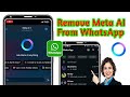 How to Remove Meta AI from WhatsApp (2025) | Turn Off Meta AI in WhatsApp