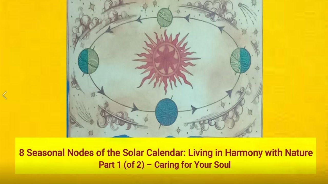 8 Seasonal Nodes of the Solar Calendar Living in Harmony with Nature