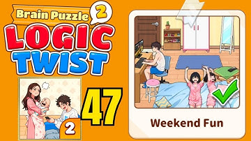 Brain puzzle 2 logic twist level 47 solution walkthrough ( weekend fun ) 