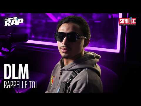 [EXCLU] DLM - Rappelle toi #PlanèteRap