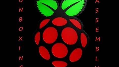 Raspberry Pi 2 Unboxing and Assembly