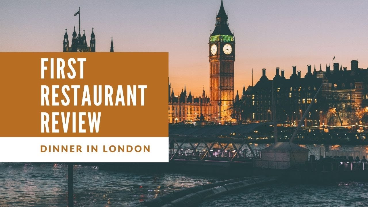 Dinner in London//First Restaurant Review - YouTube