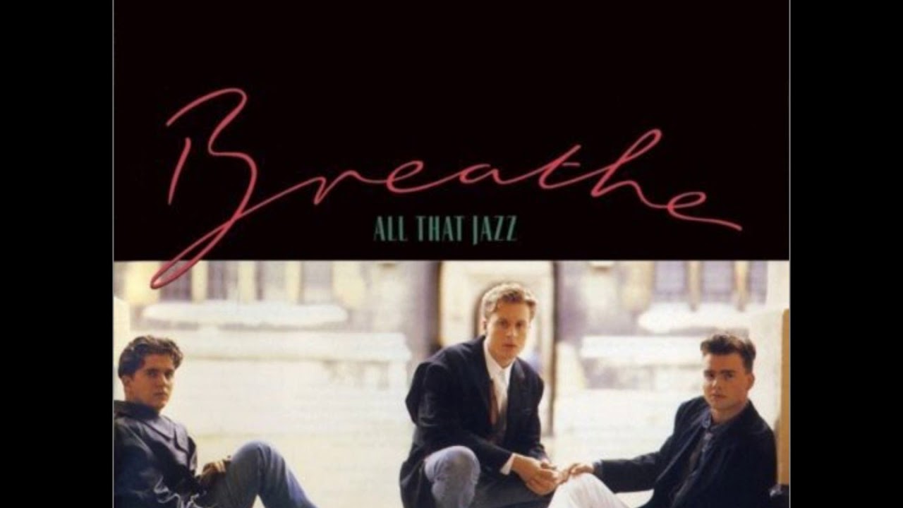 Breathe - All That Jazz (Radio Mix) (Monsoon Remastered)