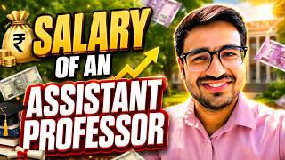 Salary of an Assistant Professor | Complete Details By Dr. Amit Kumar #assistantprofessor #salary