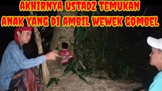 Ambil paksa seorang anak yang di sembunyikan wewek gombel