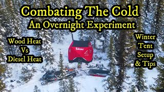 FIGHTING FRIGID TEMPS WHILE WINTER CAMPING - WOOD HEAT VS DIESEL AIR HEAT!! (THE EXPERIMENT)