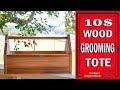 EASY DIY Wooden Grooming Tote For Equestrians EASY DIY Wooden Grooming Tote For Equestrians