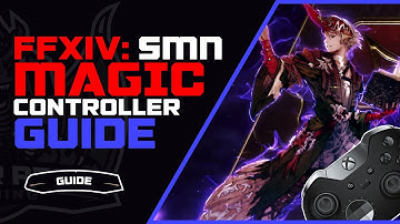 FFXIV SMN Controller Guide | Shadowbringers Summoner Guide