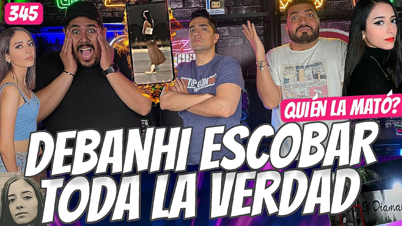 La HISTORIA sin CENSURA ⚠️ del caso DEBANHI ESCOBAR 😳 DESCUBRE toda la VERDAD 🤫#345 HAMBRIADOS 