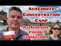 Auschwitz Concentration Camp, My Unexpected Polish Connection