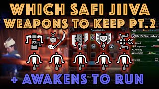 Safi Jiiva Weapons to keep + Best Awakens Pt 2: MHW Iceborne