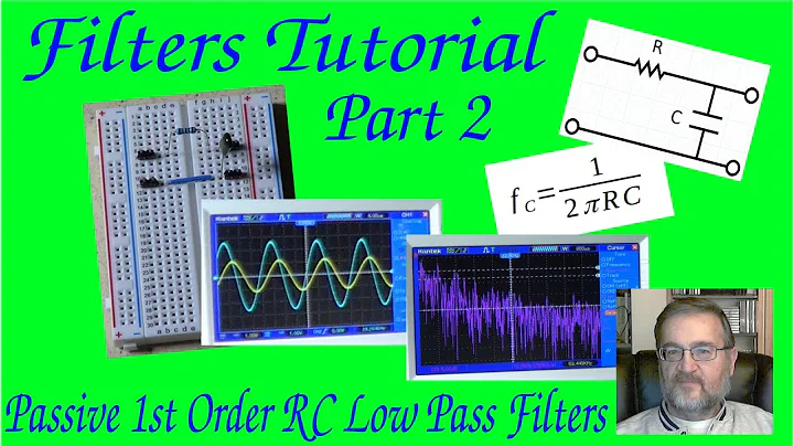 Filters Tutorial 2: 1st Order RC Low Pass Filters