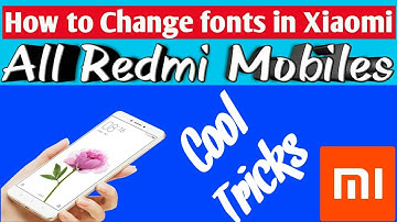 How to Change Fonts in All Xiaomi Redmi Mobiles || MIUI 8 Tricks