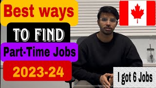 HOW TO GET EASILY PART-TIME JOBS IN CANADA🇨🇦 || 2023-2024 || INTERNATIONAL STUDENTS ||