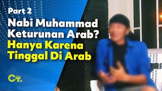  Apa Benar Nabi Muhammad Keturunan Dari Arab?