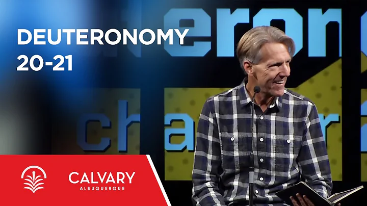 Deuteronomy 20-21 - Skip Heitzig