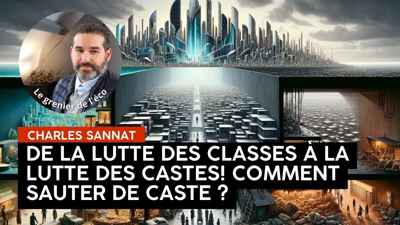 De la lutte des classes à la guerre des castes Comment sauter de caste ?