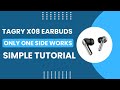 Tagry X08 Earbuds Only One Side Works? - Fix Left/Right Earbuds!