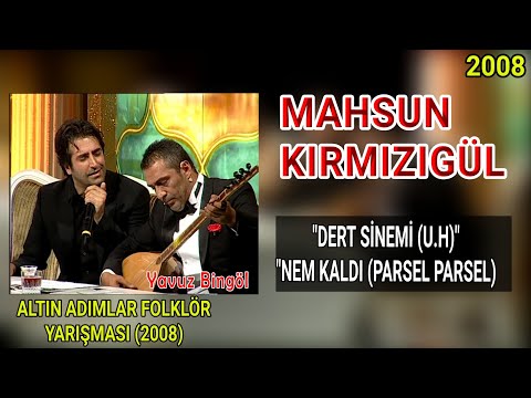 Mahsun Kırmızıgül - Dert Sinemi (U.H) & Nem Kaldı (Parsel Parsel) - Altın Adımlar Folklör Yarışması