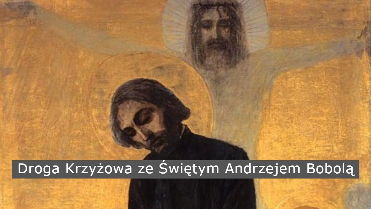 Droga Krzyżowa ze Świętym Andrzejem Bobolą