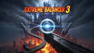 Extreme Balancer 3 Gameplay 🤯