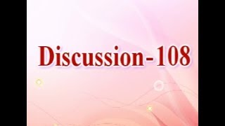 Discussion 108