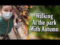 A walk at the park with Autumn