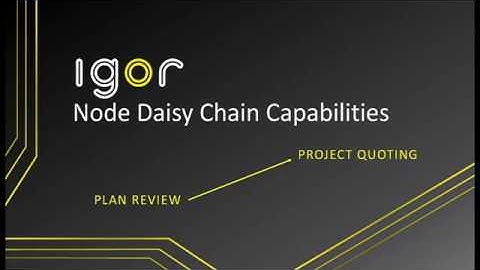 Igor Node Daisy Chain Capabilities