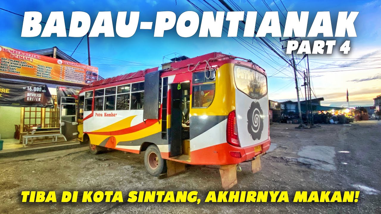 BORNEO Eps.18 | Bus Ngebut Melibas Jalur Indah Semitau-Sintang! Rumah Makanlah yg Menghentikan Kami