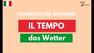 Italienisch für Anfänger | Il tempo - Das Wetter | Wetter auf Italienisch beschreiben