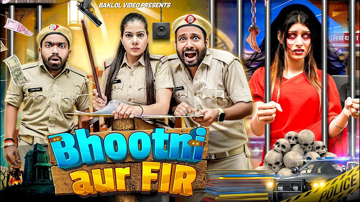 Bhootni Aur F.I.R. | BakLol Video