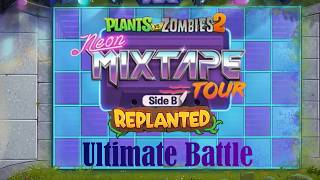Ultimate Battle - Neon Mixtape Tour (8-BIT) - Plants vs. Zombies 2 Replanted