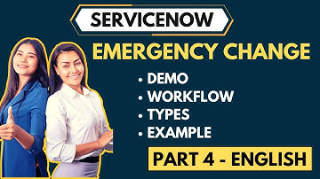 ServiceNow Emergency Change Demo | Part - 4