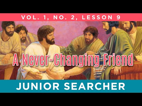 A Never-Changing Friend | Lesson 9 - Junior Searcher Vol. 1 No. 2