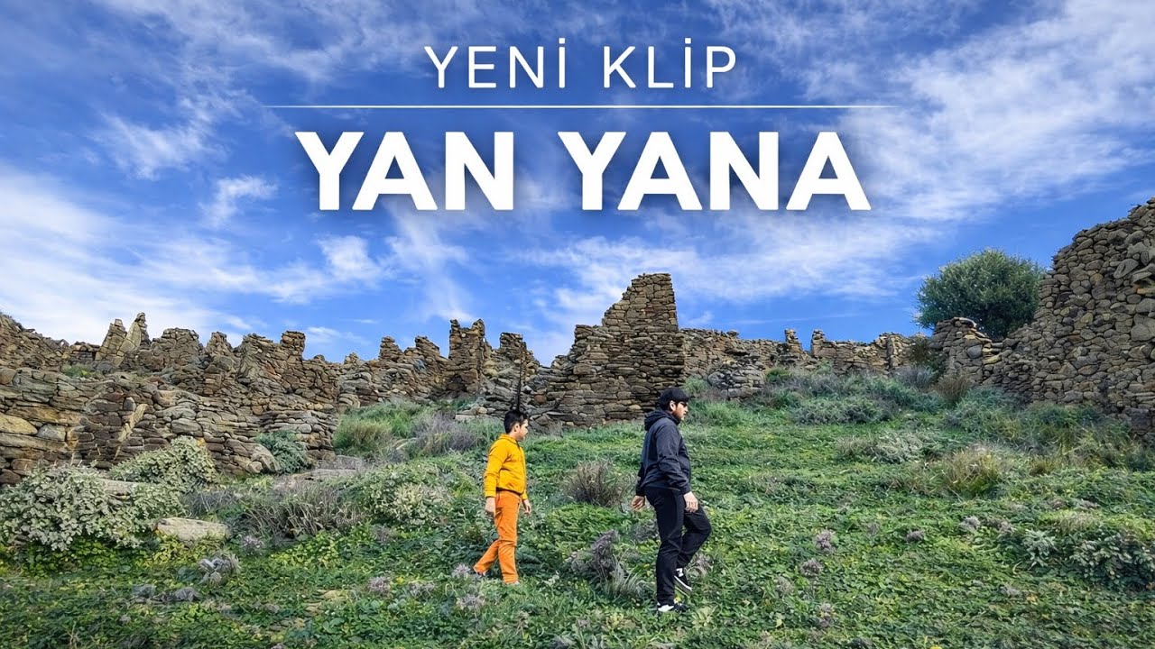 🎵 YENİ KLİP – YAN YANA 🎵