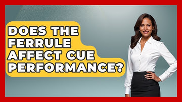 Does The Ferrule Affect Cue Performance? - Billiards Hustlers