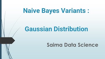 Naive Bayes Variants: What is Gaussian Naive Bayes in machine learning?