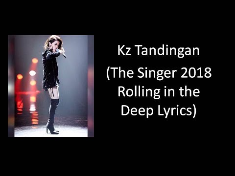 KZ Tandingan  THE SINGER 2018  Rolling in the deep lyrics