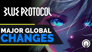 Blue Protocol: Major Changes to Global Version | MMO News