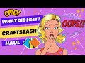 OOPS I DID IT AGAIN!!! Craftstash HAUL @CraftStashcoukTV  @MadeToSurprise